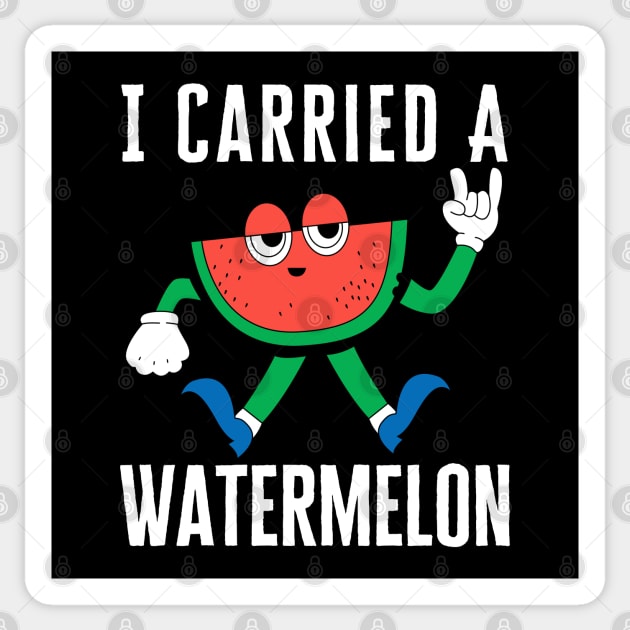 I Carried A Watermelon Sticker by HobbyAndArt